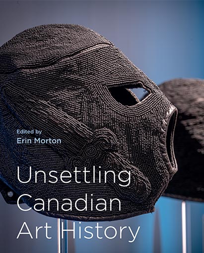 cover of book 'Unsettling Canadian Art History'