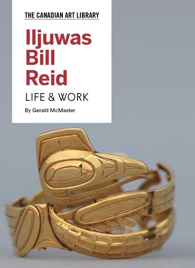 cover of book 'Iljuwas Bill Reid: Life & Work' by Gerald McMaster, 2022.